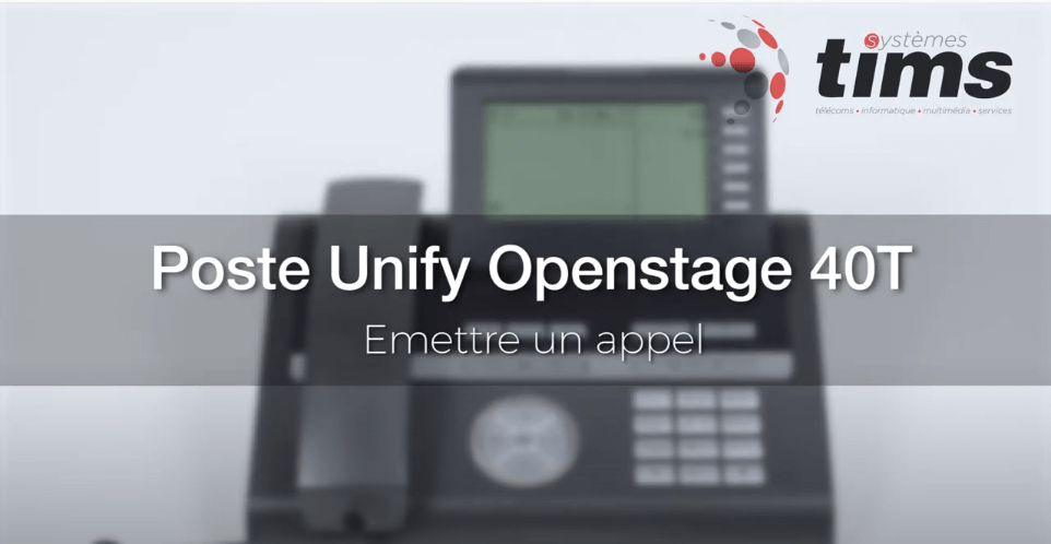 Poste Unifiy Openstage 40T - Emettre un appel