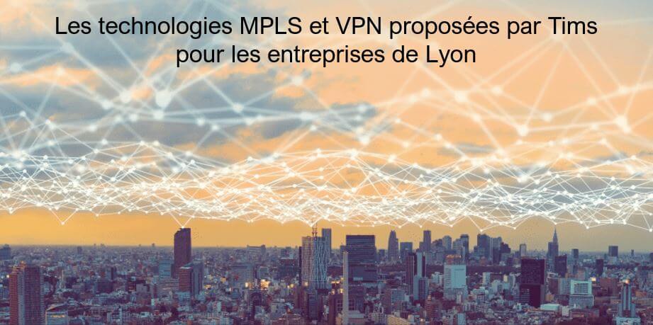 Lire la suite à propos de l’article Les technologies MPLS et VPN pour les entreprises autour de Lyon